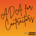 ADA for Contractors in large black handwritten font on an orange gradient background. Tough Topics in black block text with the Inclusive Pixelation rainbow heart logo in the bottom right.