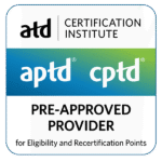 ATD Certification Institute - APTD CPTD - Pre-Approved Provider for Eligibility and Recertification Points